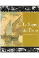 LA SAGRA DEL PESCE. 1938 alle origini di una festa